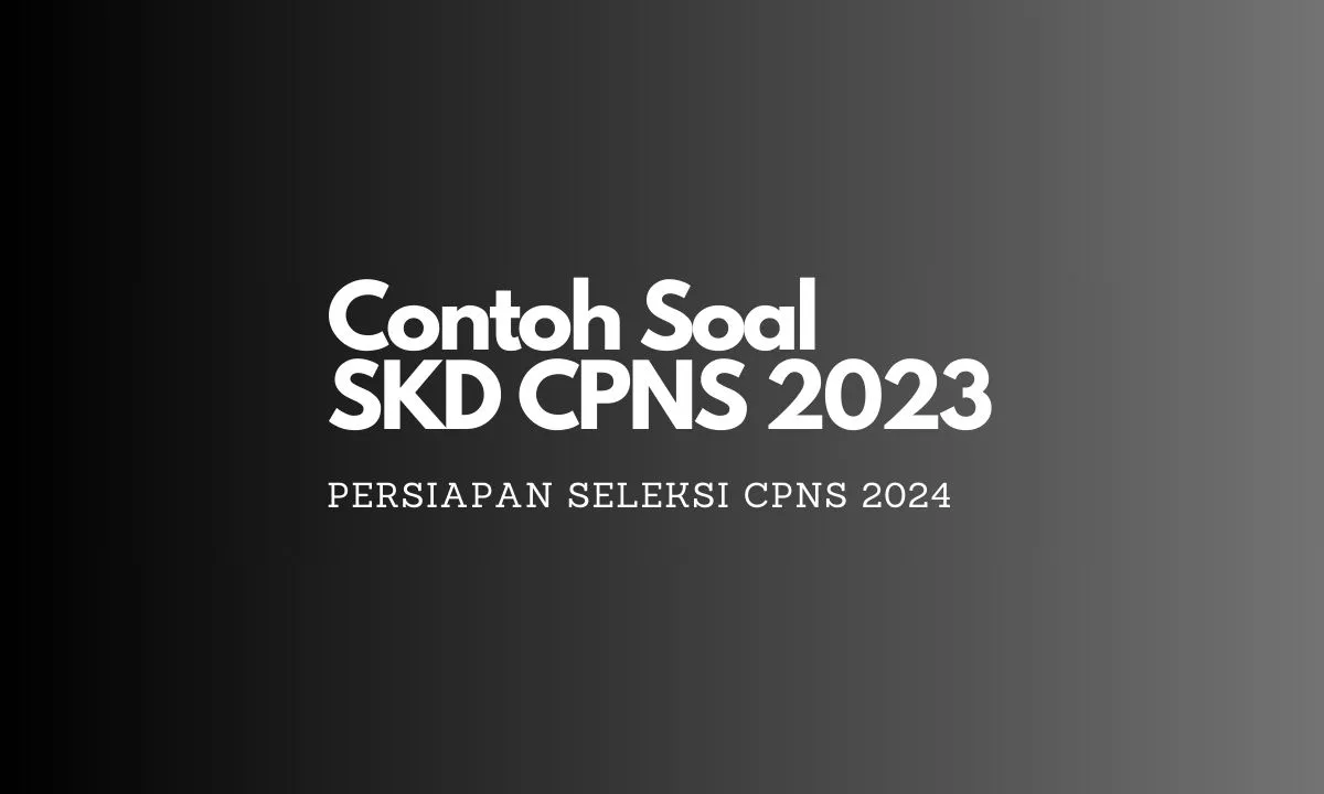 Contoh Soal SKD CPNS